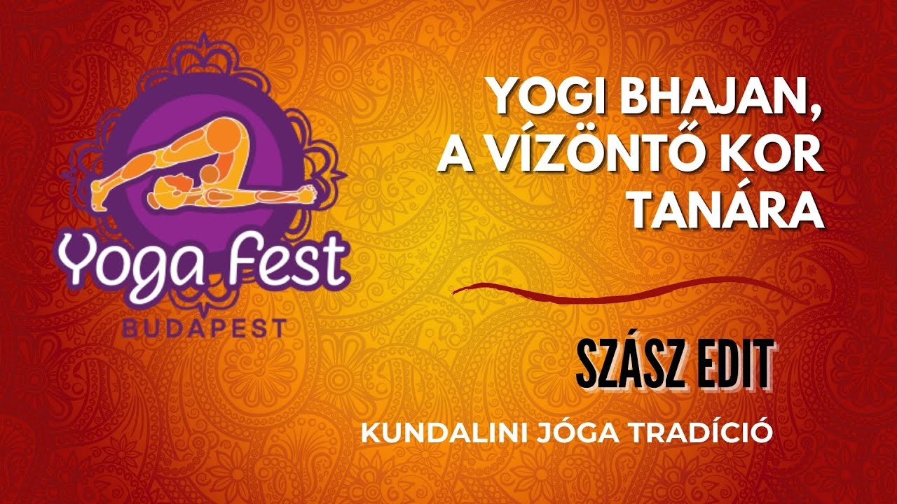 Szász Edit: Yogi Bhajan, A Vízöntő kor tanára - YogaFest2020
