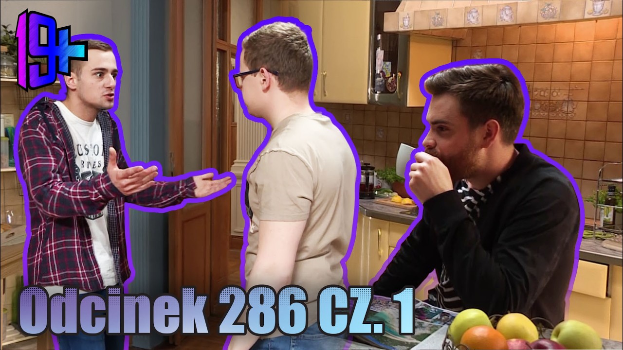 19+ | ODCINEK 286 CZ. 1