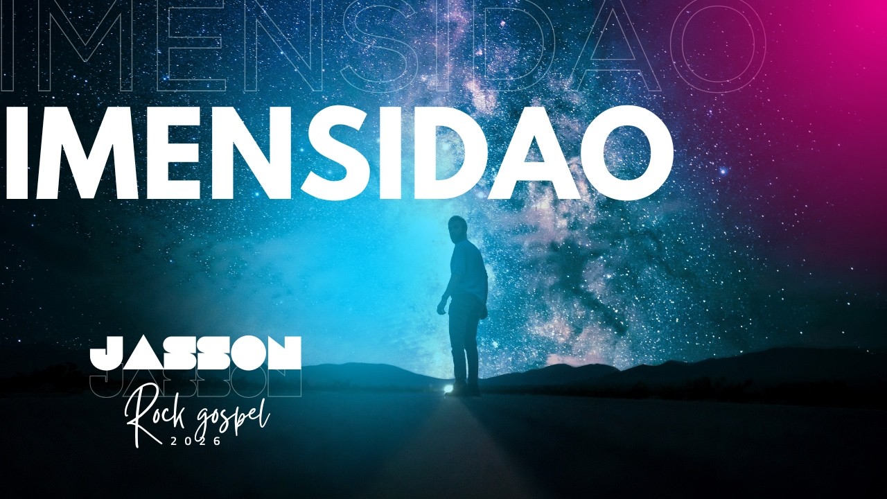 Imensidão - Jasson Rodrigues