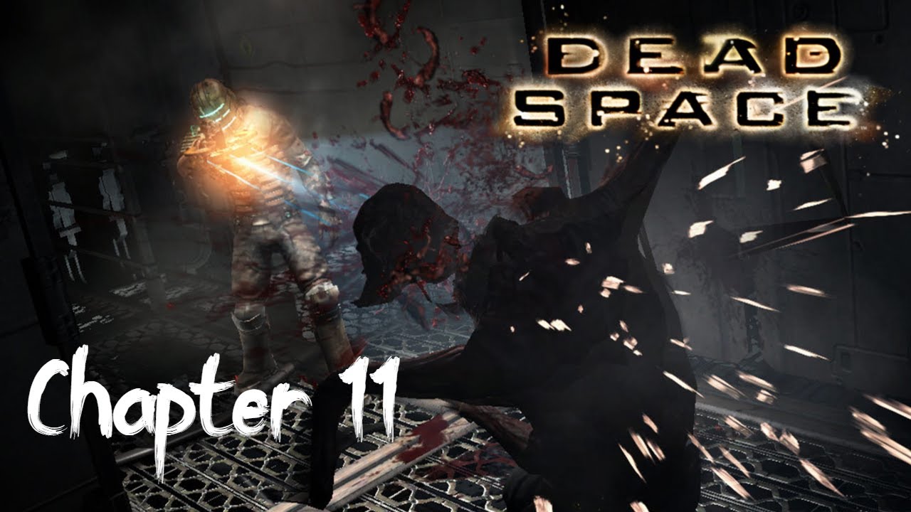 Dead Space - The Cinematic Experience | Chapter 11 | One Gun, Hard Difficulty, No Commentary