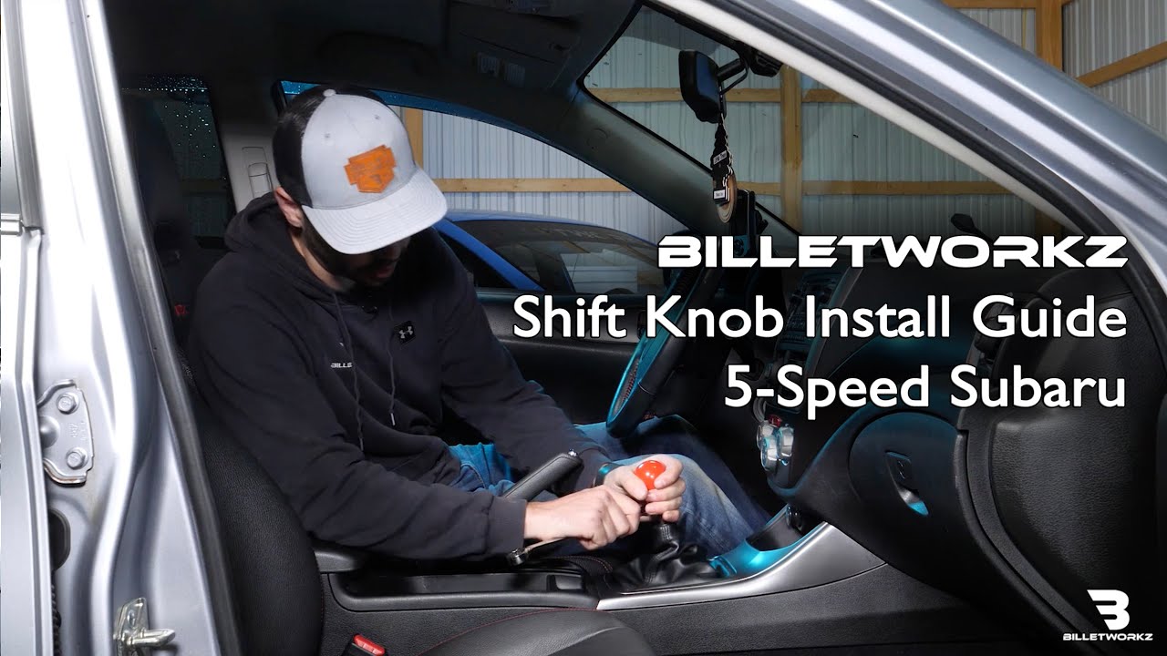 Billetworkz - 5-Speed Subaru Shift Knob Install Guide (WRX, Forester, Legacy, Impreza, etc)