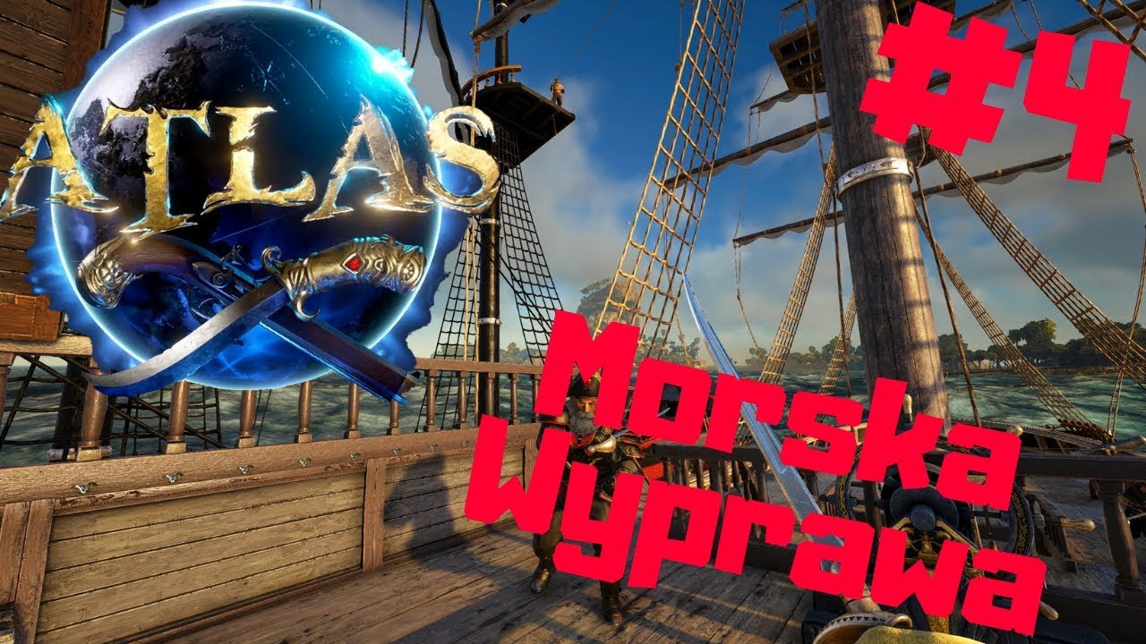 ATLAS PL #4 - Pierwsza Morska Wyprawa | gamepla po polsku