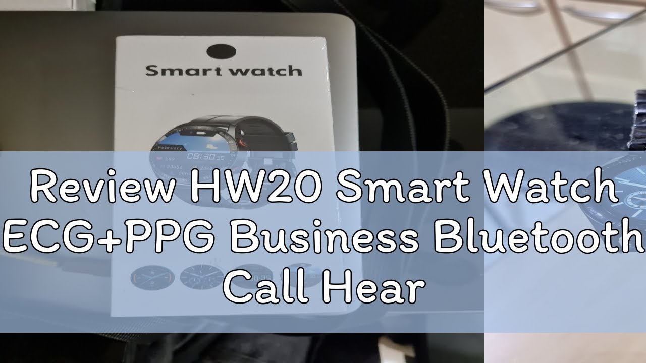 Review HW20 Smart Watch ECG+PPG Business Bluetooth Call Heart Rate Blood Pressure Monitoring Sports