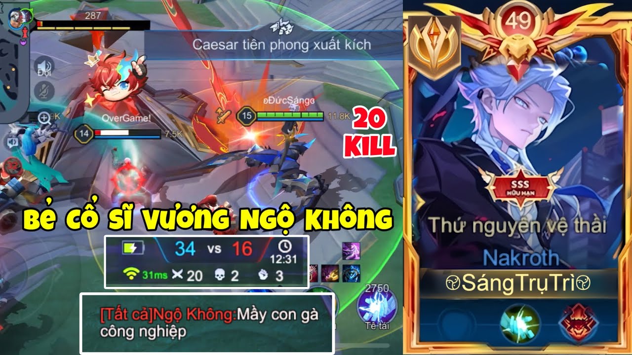 Múa Nak Cháy Máy 12 Phút 20 Kill Huỷ Diệt Sĩ Vương Ngộ Không Cùng Top 1 Nakroth