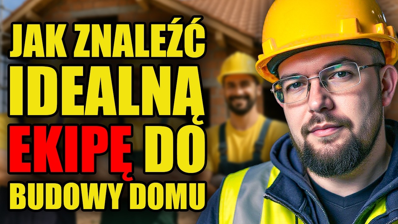 Jak znalazłem sprawdzoną ekipę do budowy domu (i ty też możesz!)