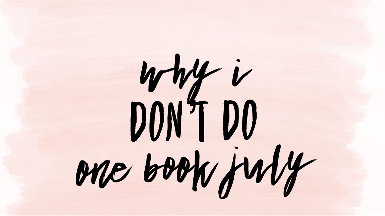Why I don't do One Book July | #onebookjuly #minimalplanning