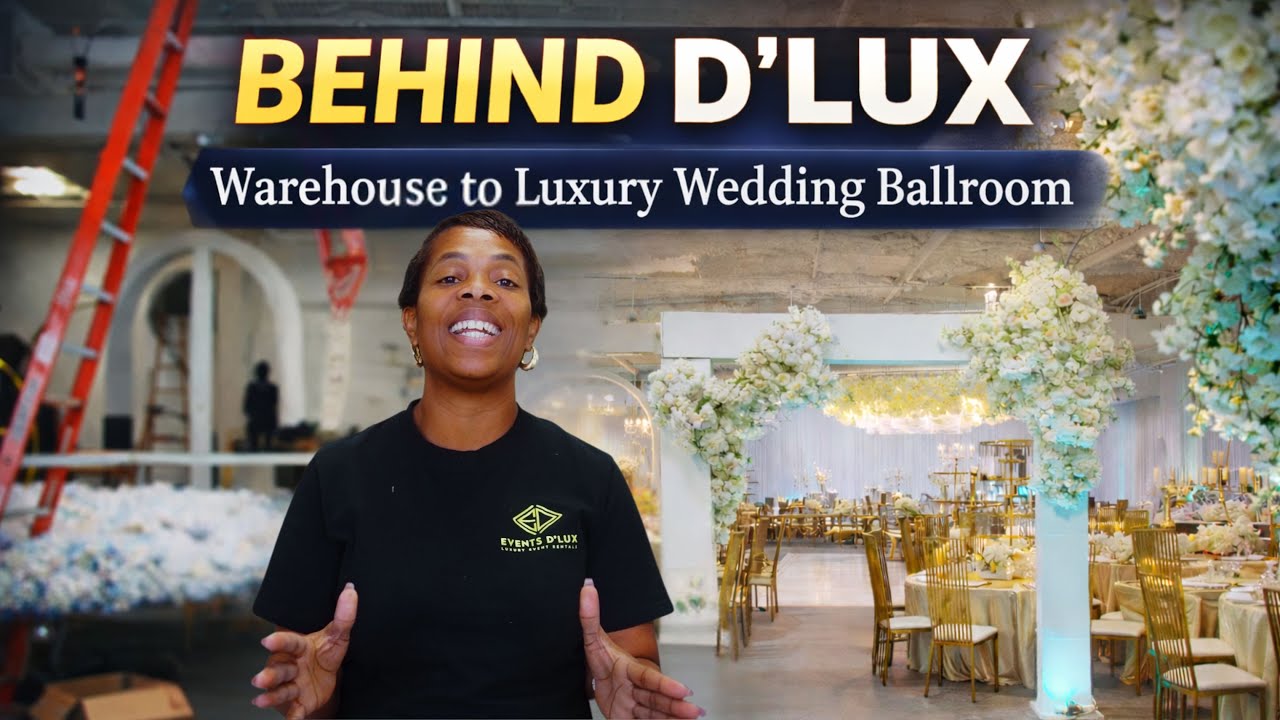 Behind D’Lux | Transforming a Warehouse Into a Luxury Ballroom