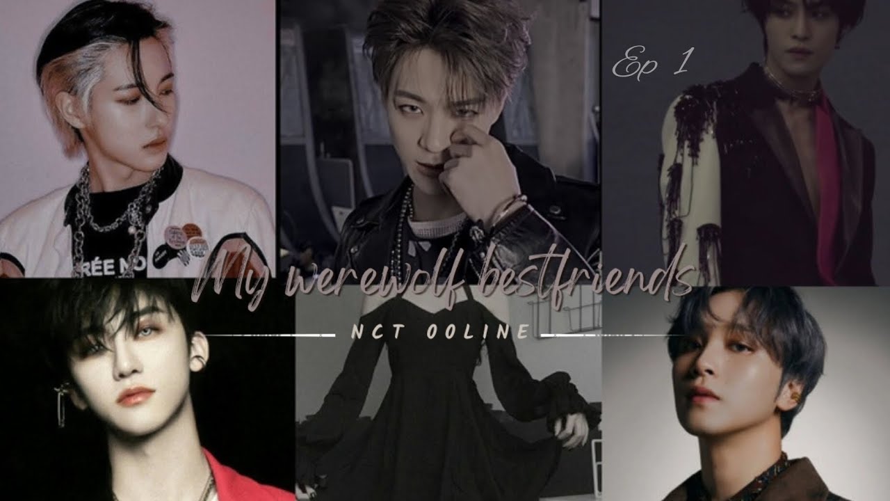 My werewolf bestfriends | ep.1 {00L ff} ~NCTzen girl~.