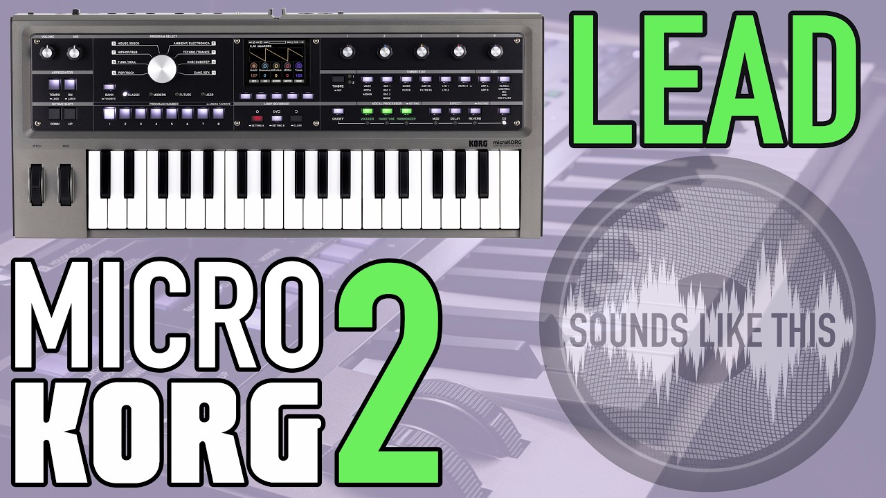 MicroKORG 2 | LEAD Sounds Like This
