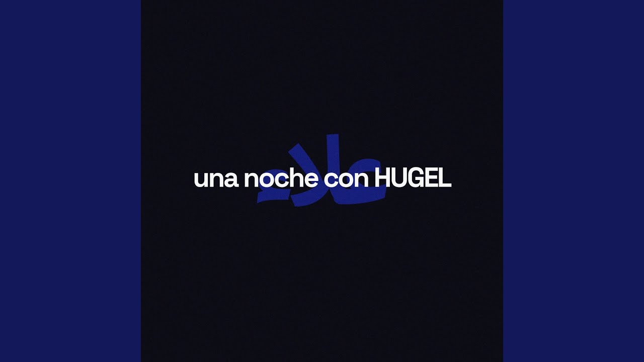 una noche con hugel
