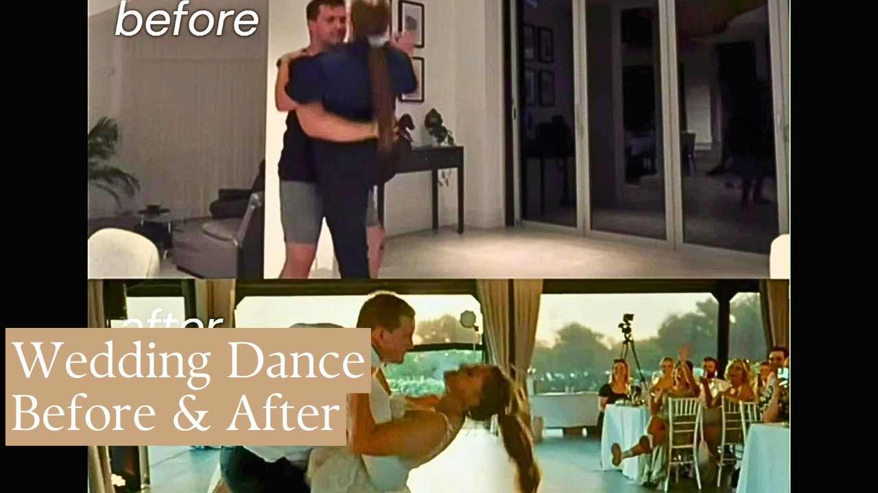 Wedding Dance mash up / before & after
