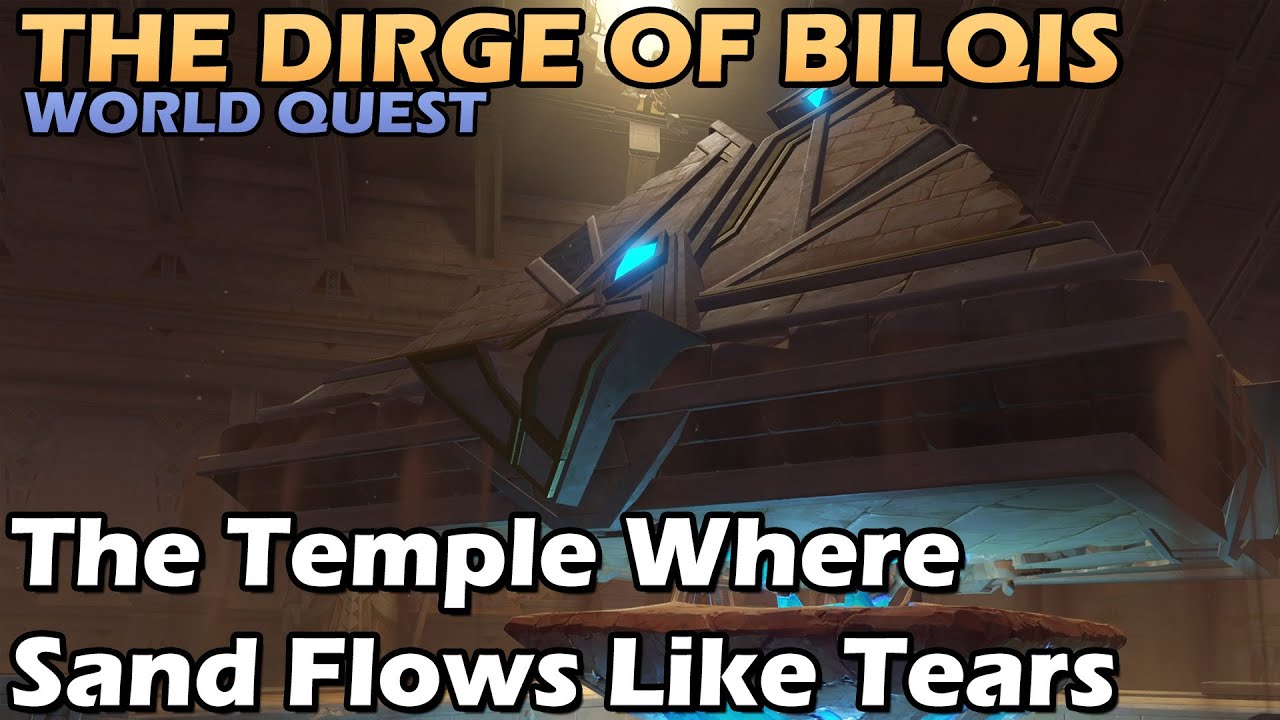 The Temple Where Sand Flows Like Tears | The Dirge of Bilqis | World Quest, Puzzle |【Genshin Impact】