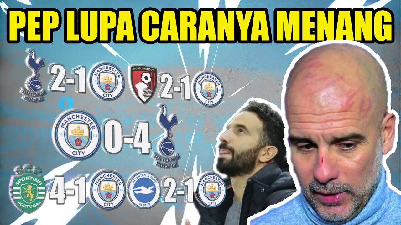 LOSE STREAK! ADA APA DENGAN PEP GUARDIOLA & MANCHESTER CITY? COSPLAY TEN HAGNYA MAN UNITED KAH? WKWK
