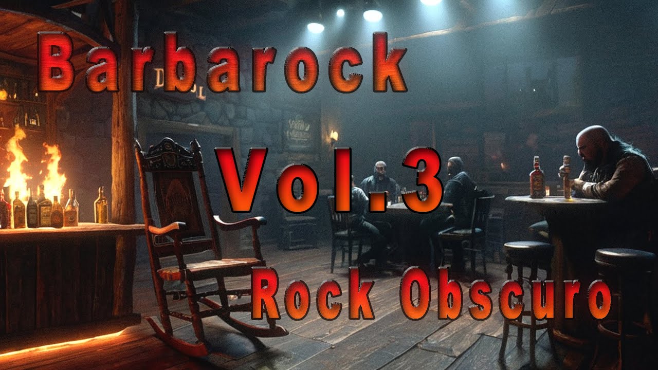 Barbarock y El Rock Obscuro Vol.3 - 8/15 - Rock Obscuro