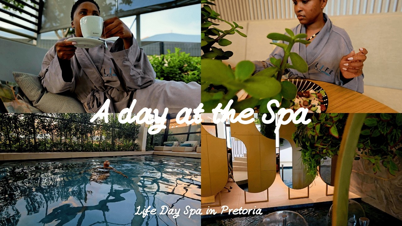 Life Day Spa in Pretoria | A definite must visit | Spend the day there with me