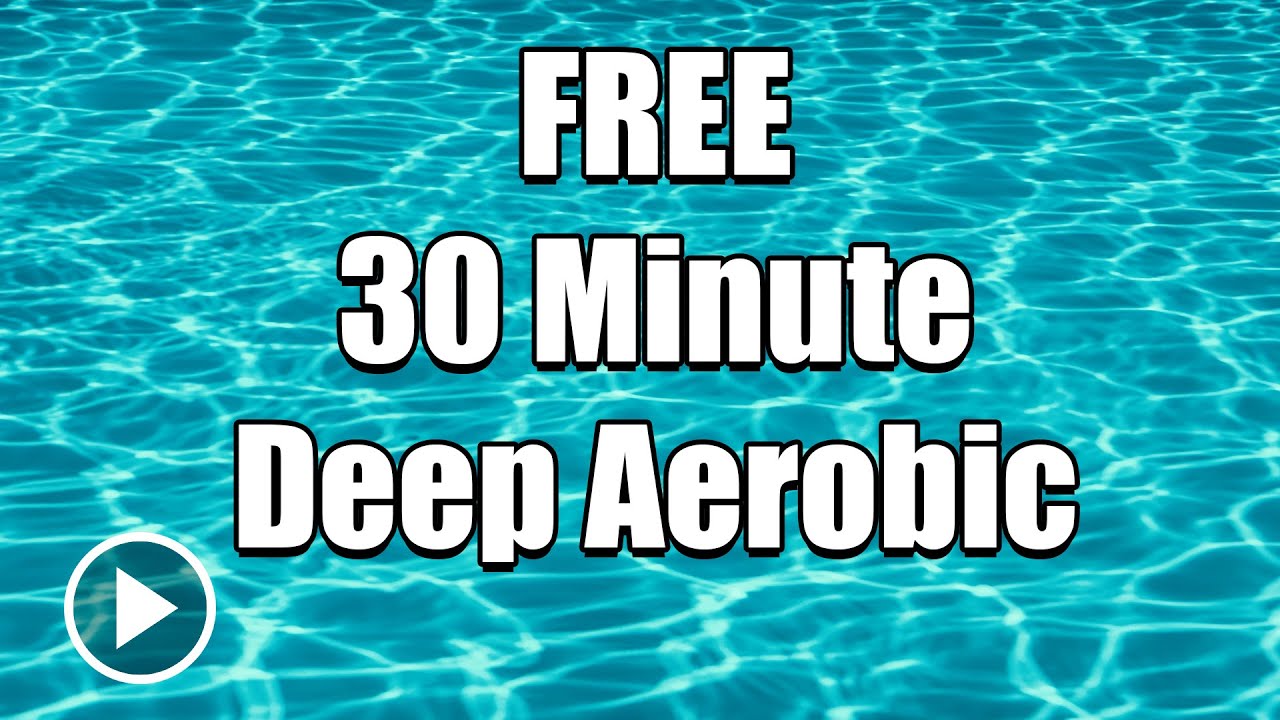 Deep Water Cardio - FREE 30-minute water workout - includes notes