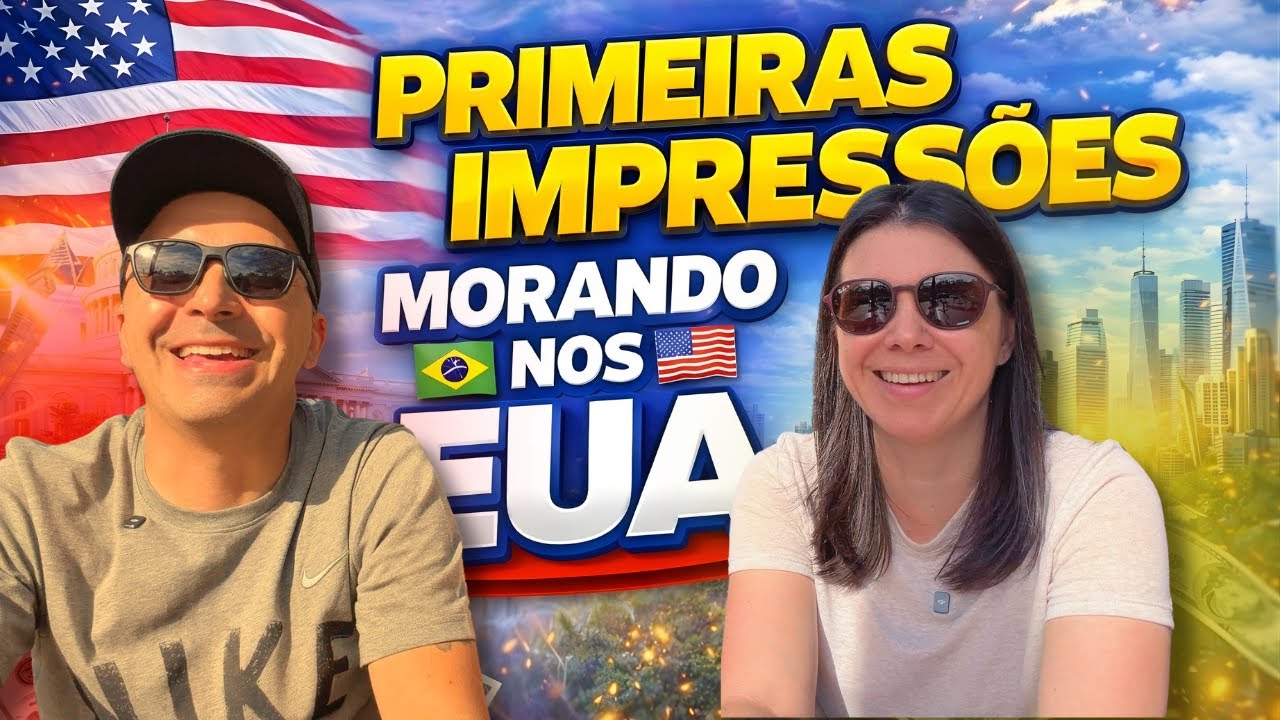 Primeiras impress&otilde;es morando nos Estados Unidos
