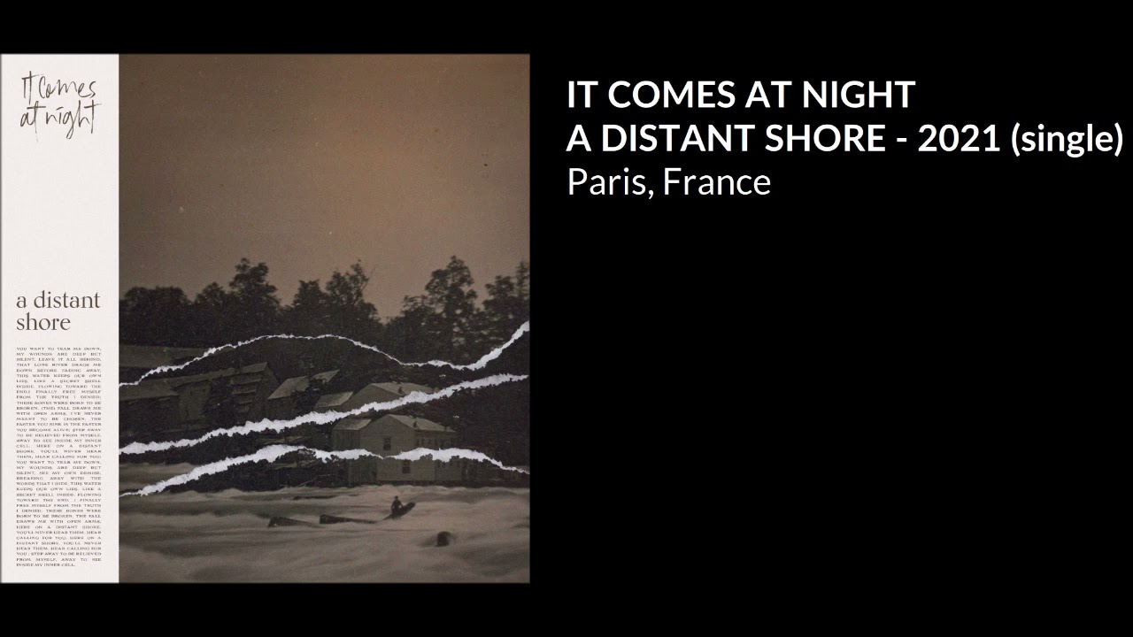 It Comes At Night - A Distant Shore (single)