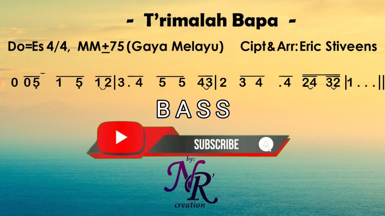 T'rimalah, Bapa - Gaya Melayu (BASS)