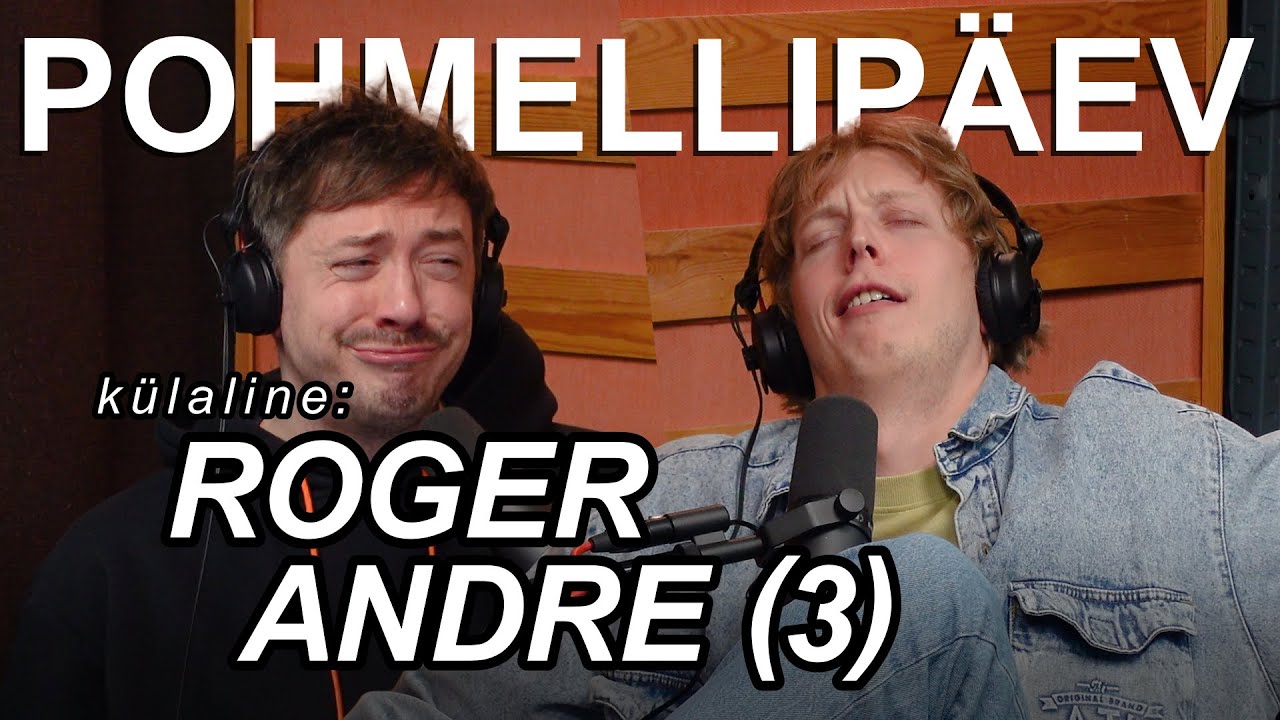 POHMELLIPÄEV #144 | ROGER ANDRE (3)