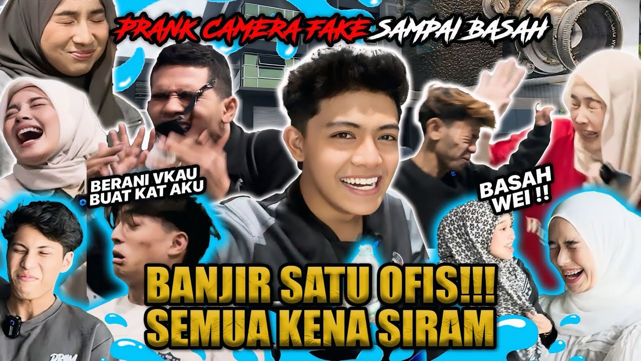 PRANK CAMERA FAKE BASAH LENCUN!!! SEMUA TERKENA SAMPAI BANJIR SATU OFIS?!