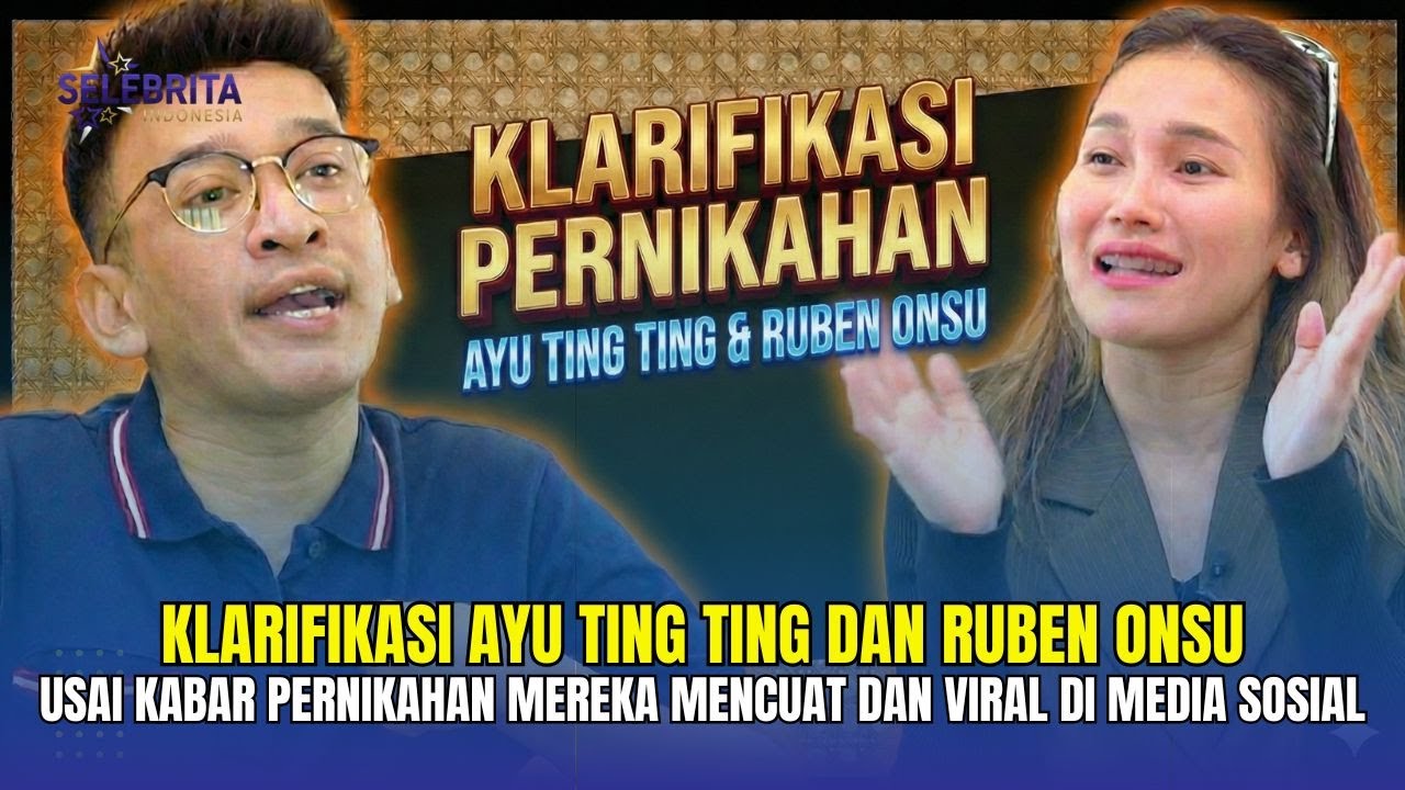Klarifikasi Ayu Ting Ting Dan Ruben Onsu Usai Kabar Pernikahan Mereka mencuat dan Viral - Insert