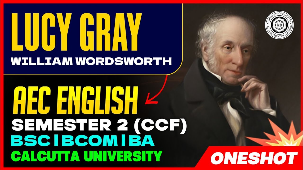 Lucy Gray | AEC English | Ba/Bsc/Bcom Semester -2 | Calcutta University 