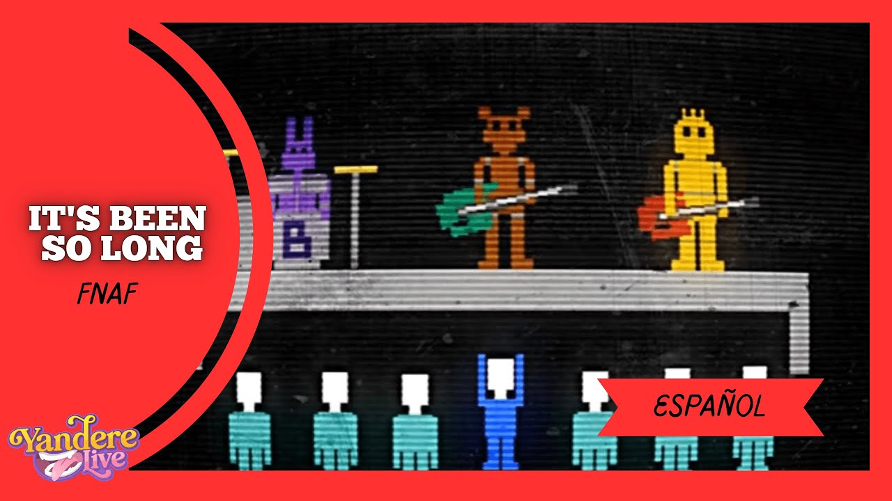 Its been so long Remix -FNAF 2【Cover Espa&ntilde;ol】- 【Akko Kuroi | YANDERELIVE】