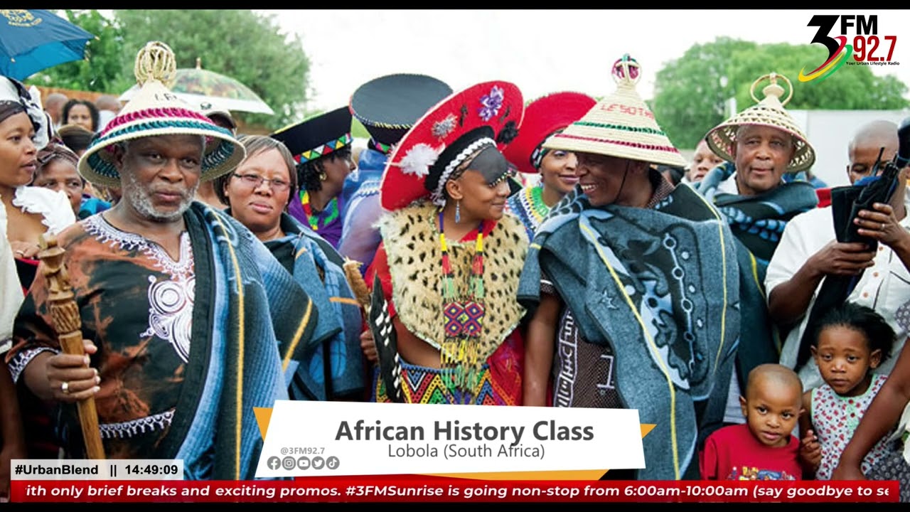 AFRICAN HISTORY CLASS: Lobola (South Africa)