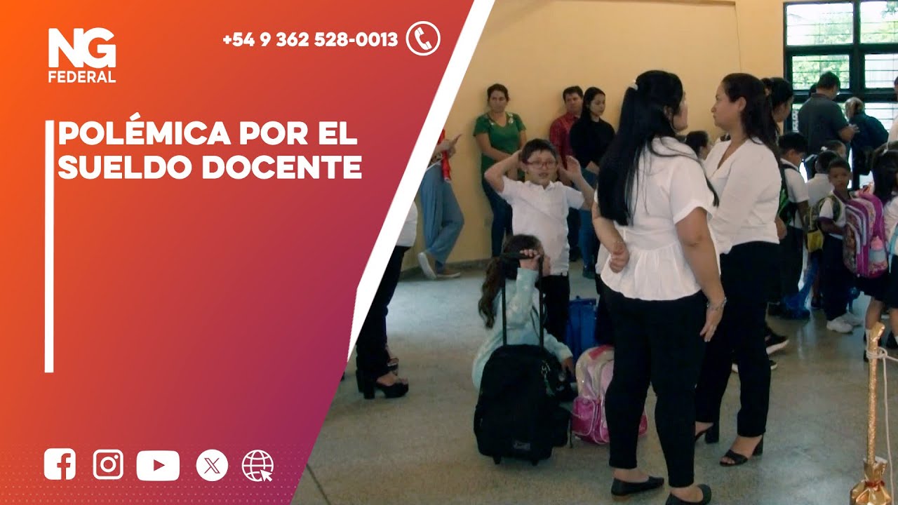 NGFEDERAL - POLÉMICA POR EL SUELDO DOCENTE