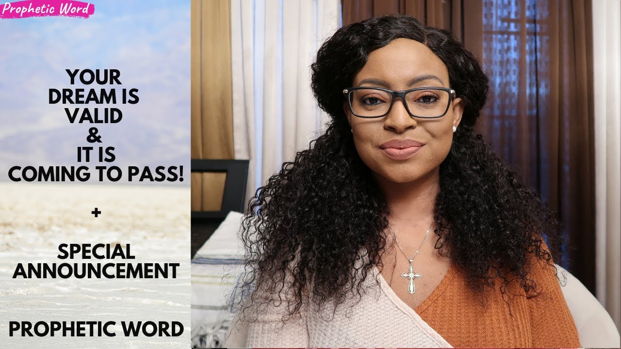 Prophetic Word || YOUR DREAM IS VALID & IT IS COMING TO PASS! + Special Announcement.
