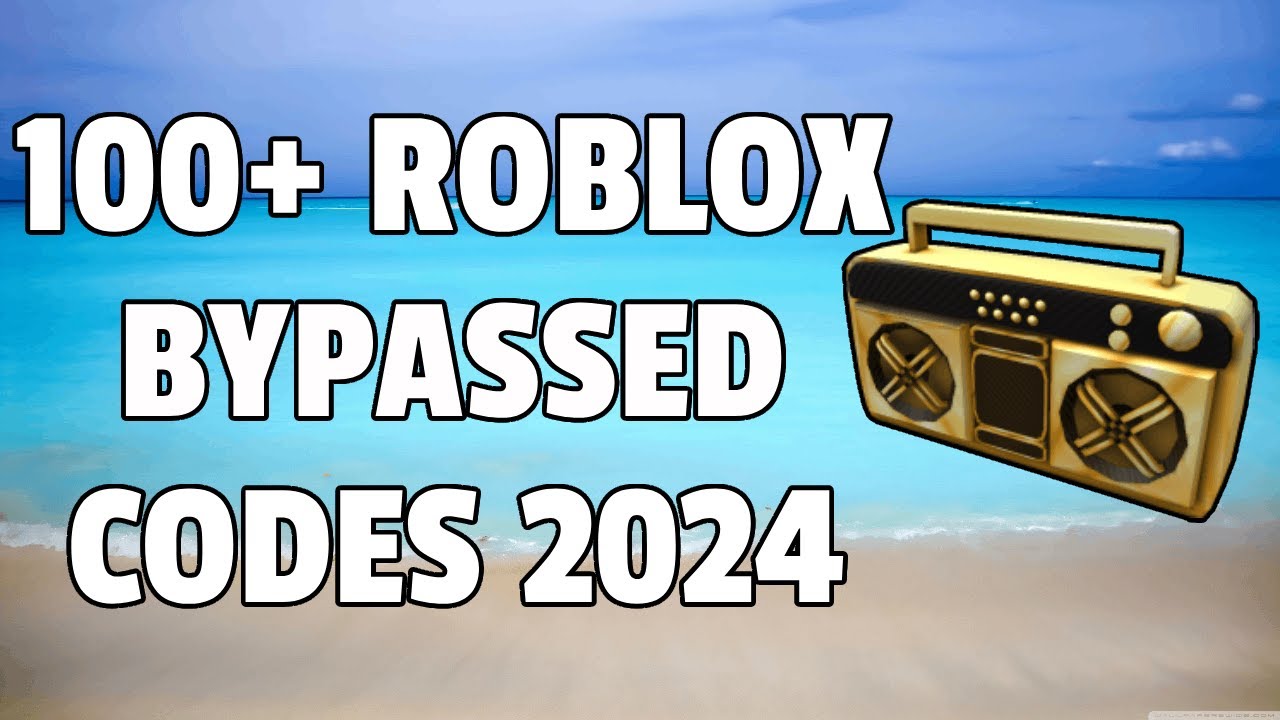 100+ Roblox Bypassed Codes/IDs (April 2024) *WORKING* ROBLOX ID