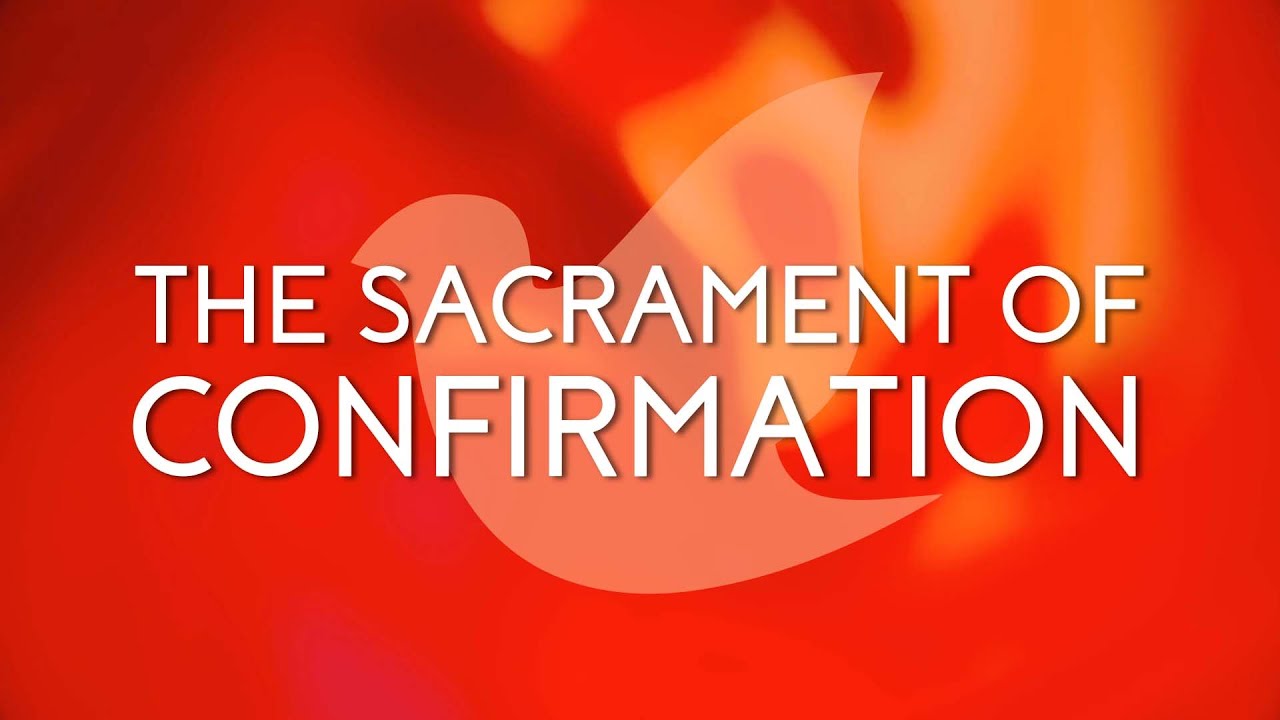 The Sacrament of Confirmation