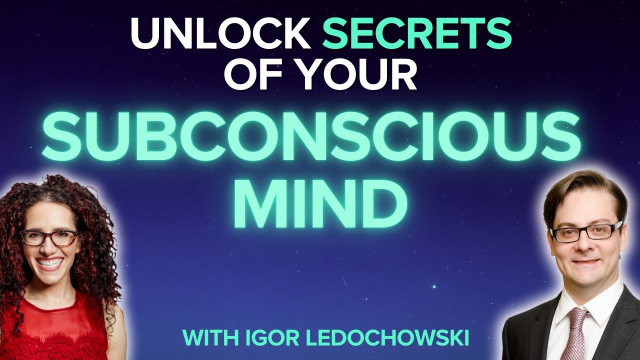 DISCOVER the UNLIMITED POWER of your SUBCONSCIOUS MIND with Hypnotherapist Igor Ledochowski