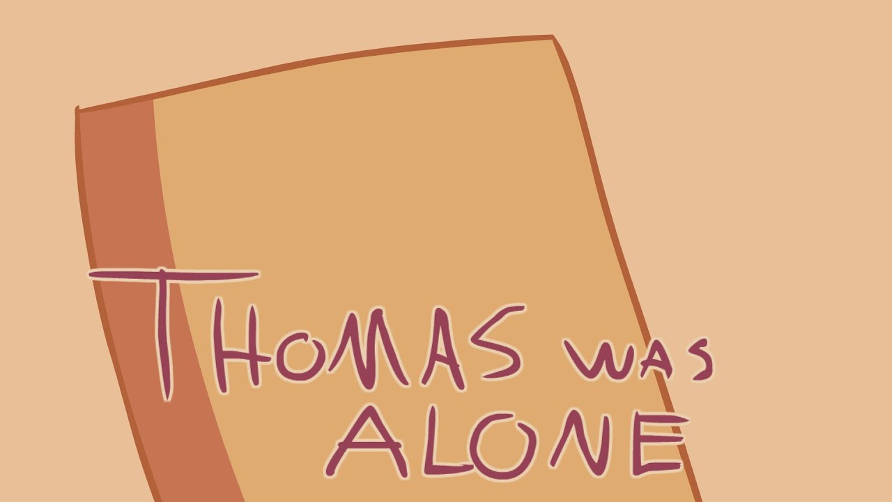 Thomas was Alone (Parody)
