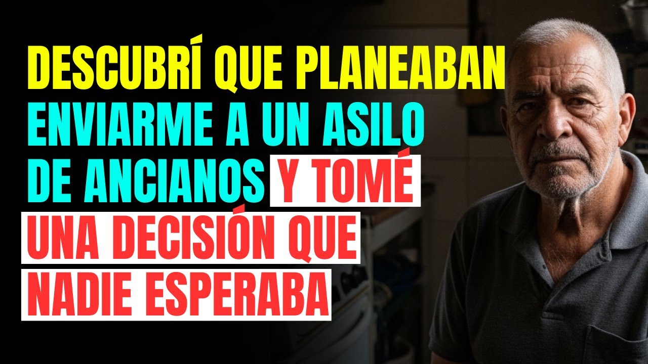 Descubrí que planeaban enviarme a un ASILO DE ANCIANOS y tomé una decisión que nadie esperaba