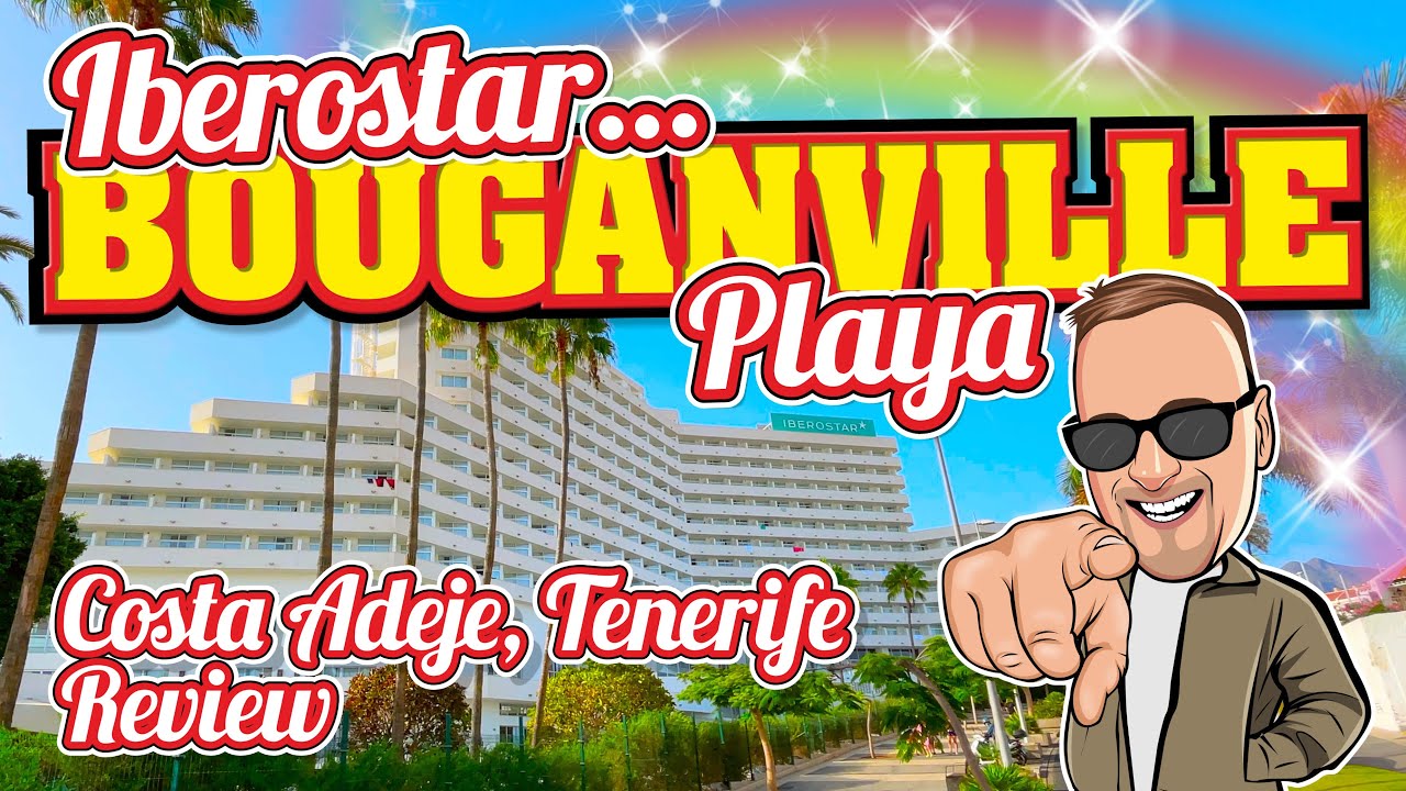 The Iberostar Bouganville Playa, Costa Adeje, TENERIFE HOTEL FULL TOUR & REVIEW!
