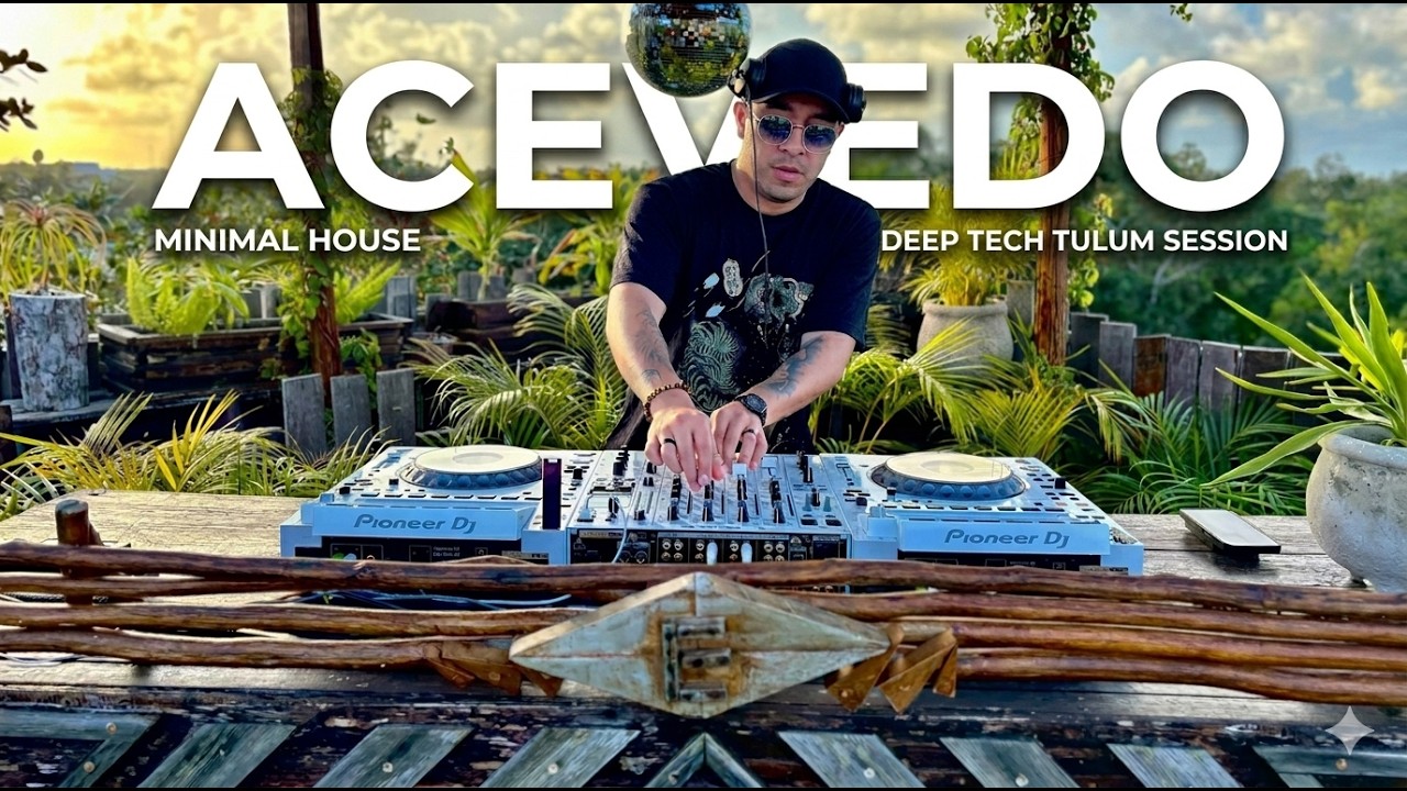 ACEVEDO | Minimal House & Deep Tech Sunset Mix 2026 | By @EPHIMERATulum