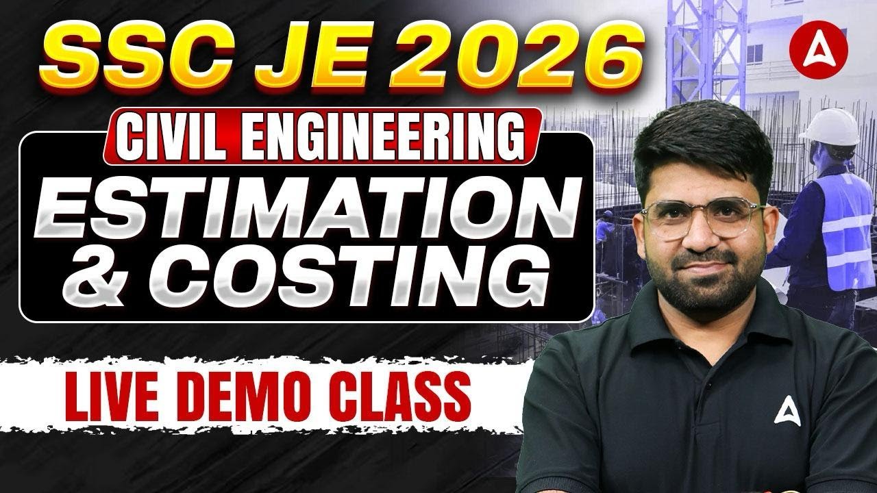 SSC JE 2026 Civil Engineering | Estimation & Costing Live Demo Class | Complete Concept