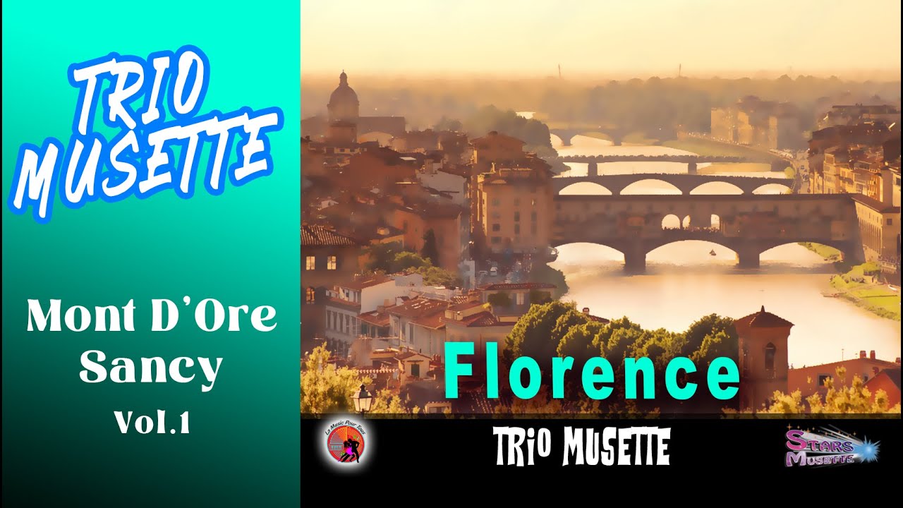 Florence. Trio Musette. Mont d'Ore Sancy. (Marche).