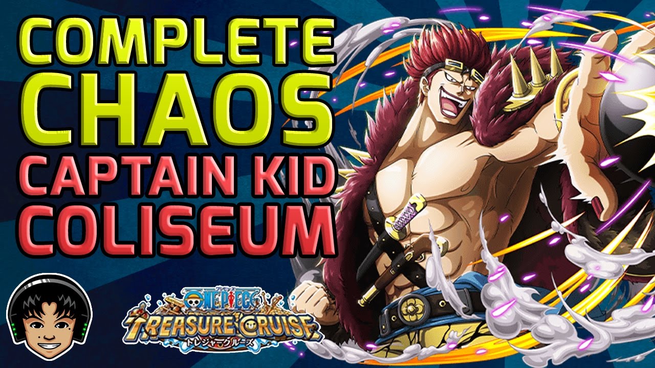 Walkthrough for the Complete Chaos Eustass Kid Coliseum [One Piece Treasure Cruise]