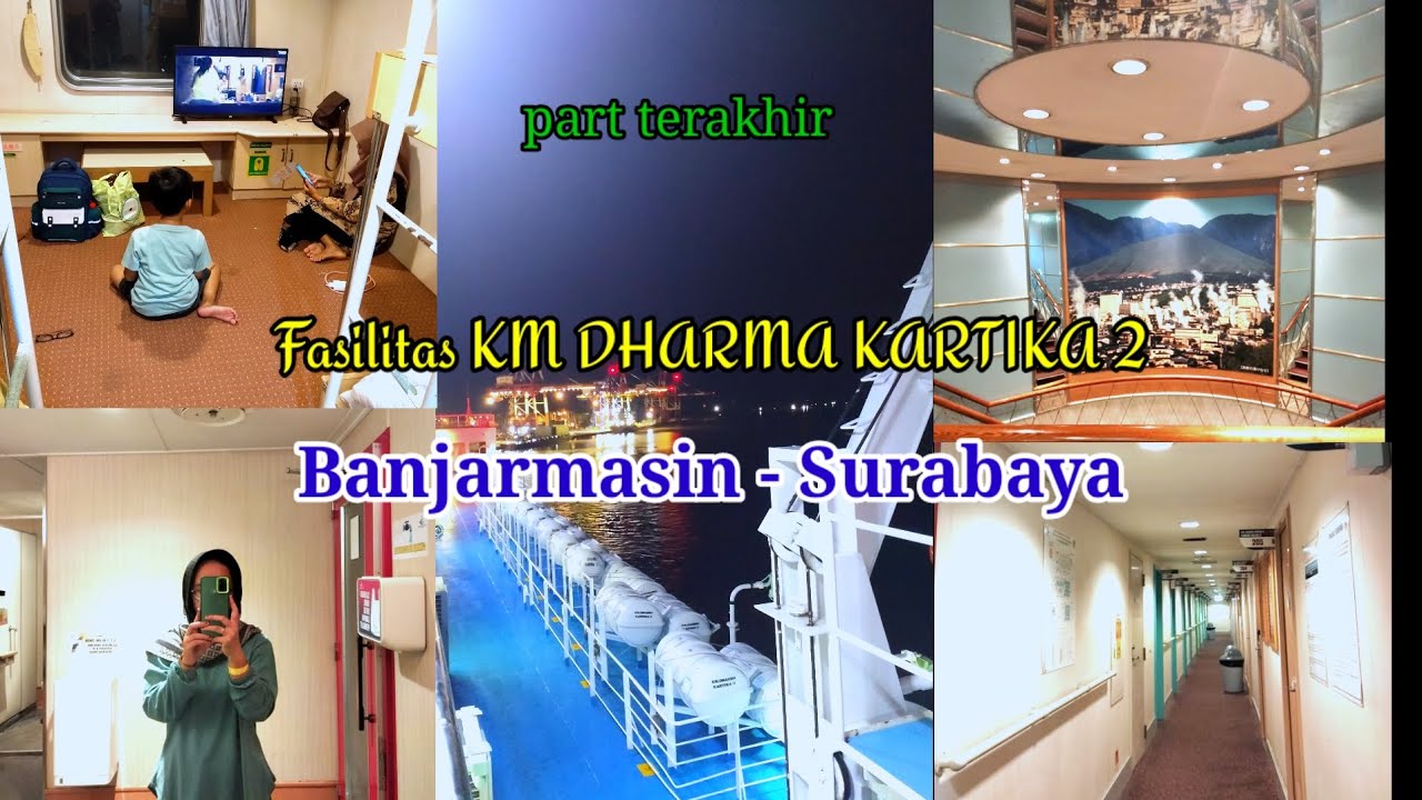 Perjalanan seru dengan || KM DHARMA KARTIKA 2