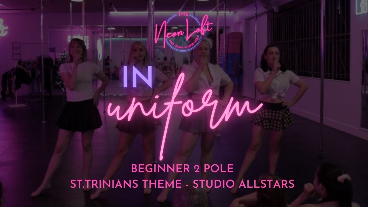 Beginner 2 Pole 
Instructor: Emma 
Song: ST.TRINIANS THEME - STUDIO ALLSTARS 
UNIFORM: School Girls