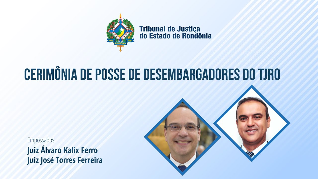 Cerim&ocirc;nia de posse de Desembargadores do TJRO