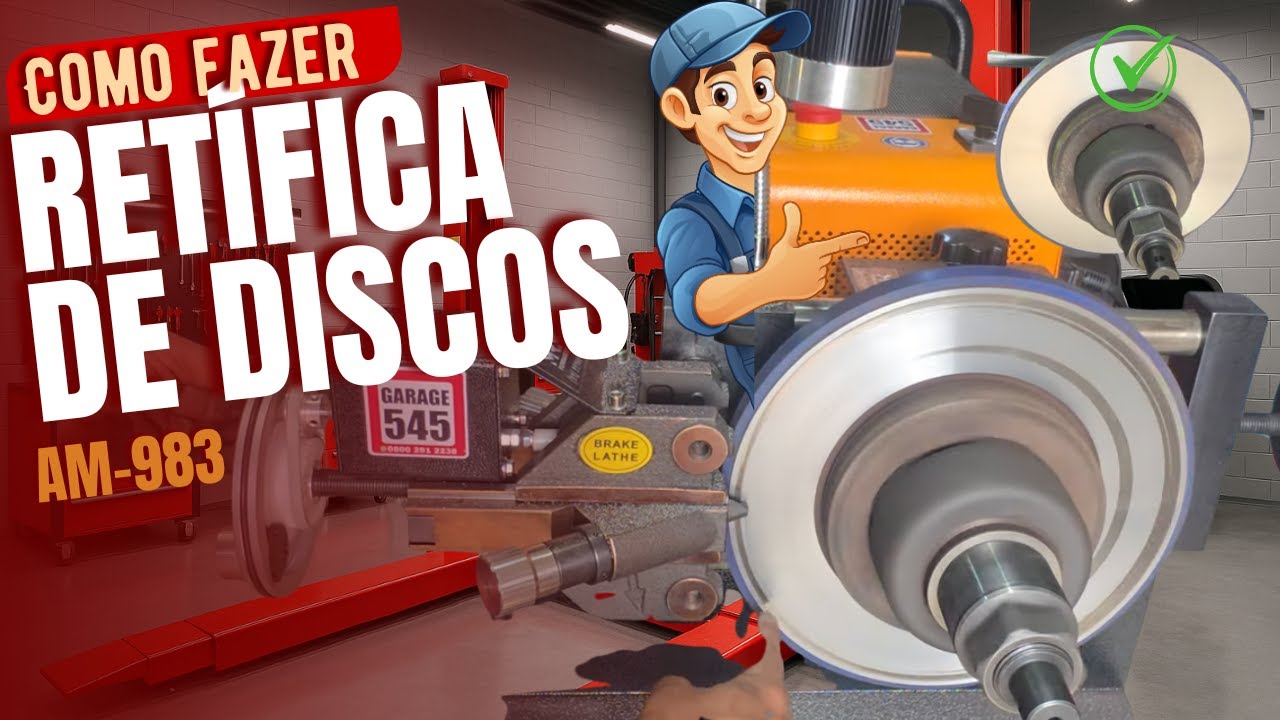 Tutorial Completo de Ret&iacute;fica de Discos de Freio &bull; Como usar o Torno AM983