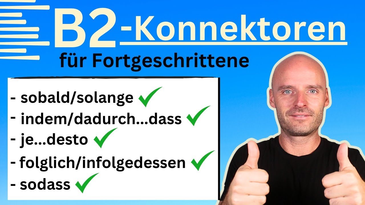 Konnektoren auf B2-Niveau: Tipps und Beispiele für perfekte Sätze