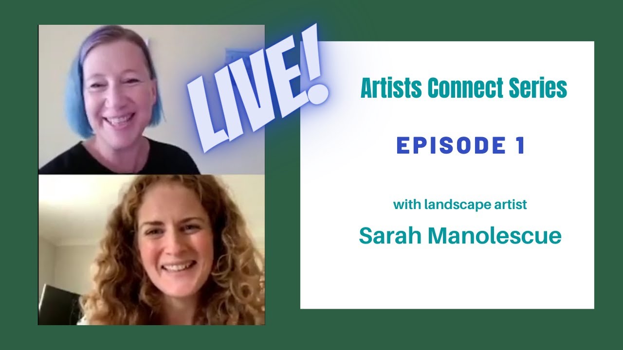 Live interview with artist Sarah Manolescue - on paints, process, plein air, and lots more!