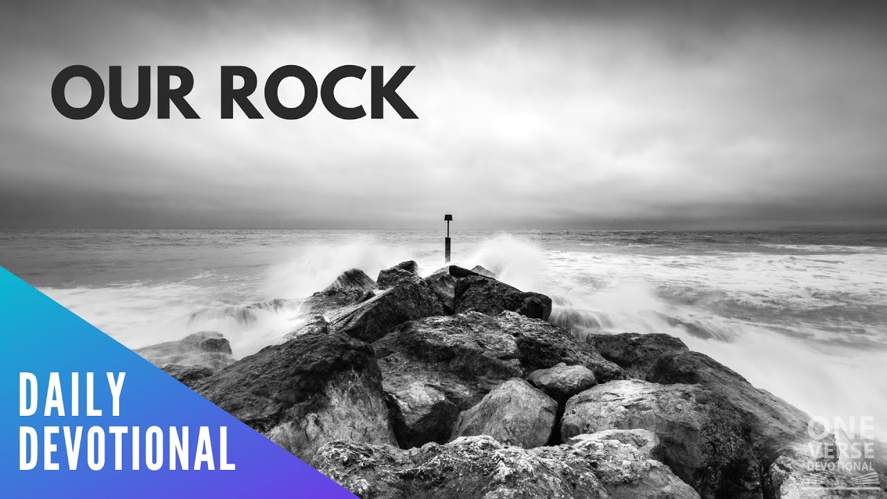 The Lord our Rock | Isaiah 26:4 [Daily Devotional]