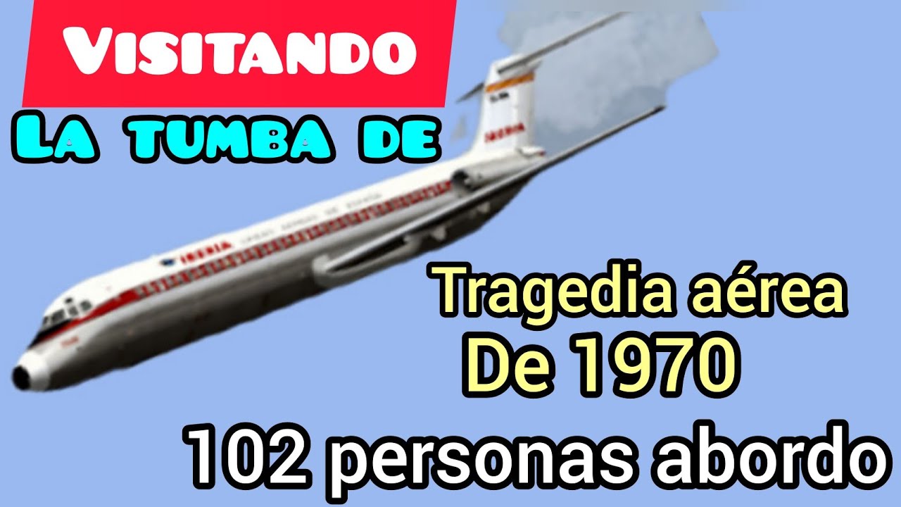 VISITANDO LA TUMBA DE LA TRAGEDIA AÉREA DE 1970, un avión con 102 persona callo al mar caribe.