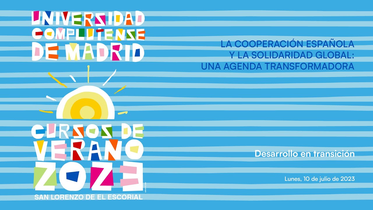 CV2023 - 72101: LA COOPERACIÓN ESPAÑOLA Y LA SOLIDARIDAD GLOBAL - 4. Desarrollo en transición
